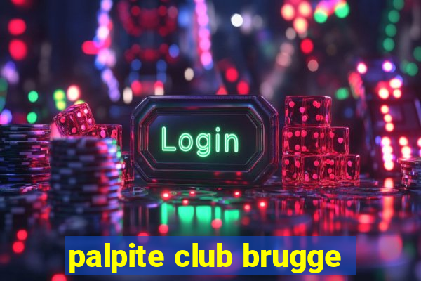 palpite club brugge